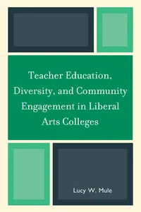 Teacher Education, Diversity, and Community Engagement in Liberal Arts Colleges_cover