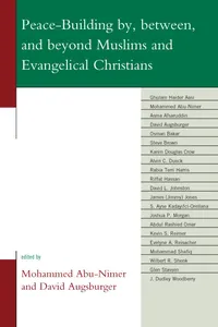 Peace-Building by, between, and beyond Muslims and Evangelical Christians_cover