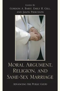 Moral Argument, Religion, and Same-Sex Marriage_cover