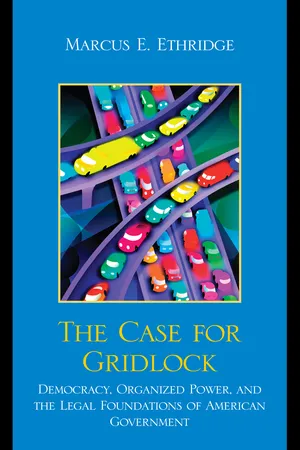 The Case for Gridlock