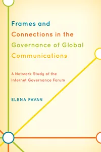 Frames and Connections in the Governance of Global Communications_cover