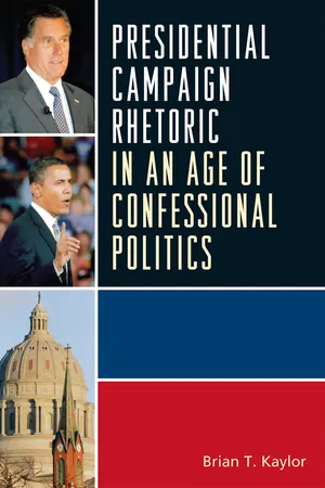 Presidential Campaign Rhetoric in an Age of Confessional Politics
