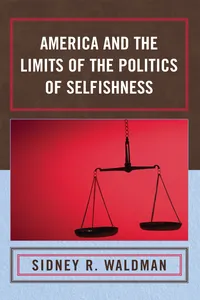 America and the Limits of the Politics of Selfishness_cover