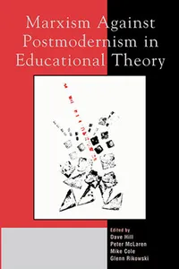 Marxism Against Postmodernism in Educational Theory_cover