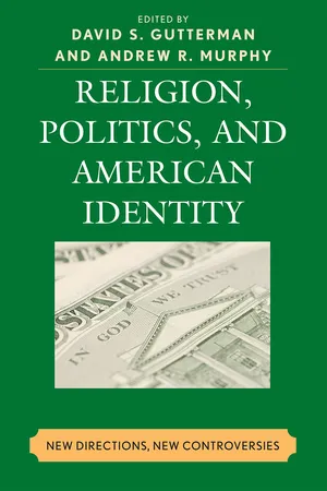 Religion, Politics, and American Identity