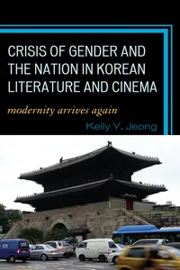 Crisis of Gender and the Nation in Korean Literature and Cinema_cover