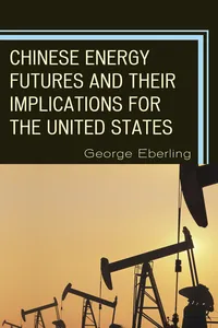 Chinese Energy Futures and Their Implications for the United States_cover