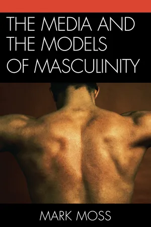 The Media and the Models of Masculinity