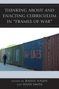 Thinking about and Enacting Curriculum in "Frames of War"_cover