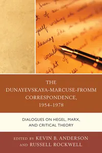 The Dunayevskaya-Marcuse-Fromm Correspondence, 1954–1978_cover