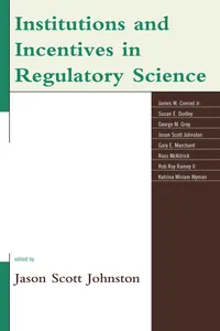 Institutions and Incentives in Regulatory Science_cover