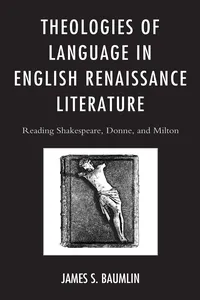 Theologies of Language in English Renaissance Literature_cover