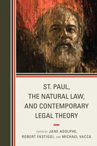 St. Paul, the Natural Law, and Contemporary Legal Theory_cover