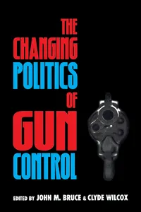 The Changing Politics of Gun Control_cover