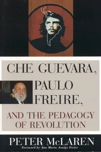 Che Guevara, Paulo Freire, and the Pedagogy of Revolution_cover