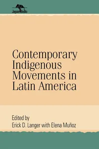Contemporary Indigenous Movements in Latin America_cover