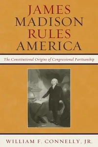 James Madison Rules America_cover