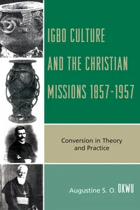 Igbo Culture and the Christian Missions 1857-1957_cover