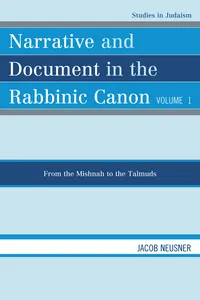 Narrative and Document in the Rabbinic Canon: From the Mishnah to the Talmuds_cover