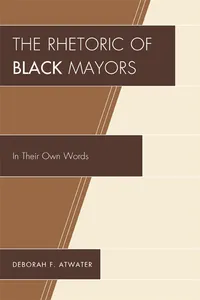 The Rhetoric of Black Mayors_cover