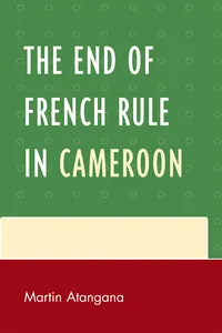 The End of French Rule in Cameroon_cover