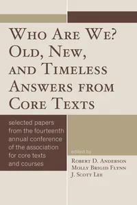 Who Are We? Old, New, and Timeless Answers from Core Texts_cover