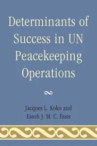 Determinants of Success in UN Peacekeeping Operations_cover