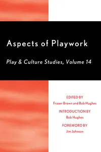 Aspects of Playwork: Play and Culture Studies_cover