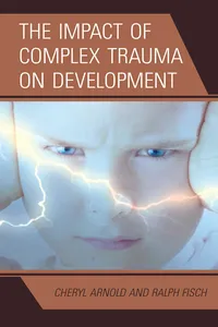 The Impact of Complex Trauma on Development_cover
