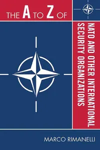 The A to Z of NATO and Other International Security Organizations_cover