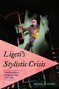 Ligeti's Stylistic Crisis_cover