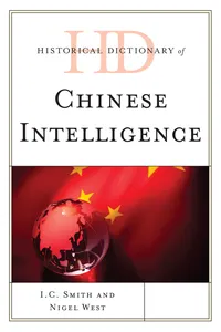 Historical Dictionary of Chinese Intelligence_cover