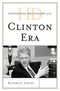 Historical Dictionary of the Clinton Era_cover