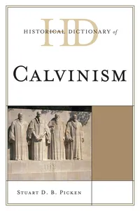 Historical Dictionary of Calvinism_cover