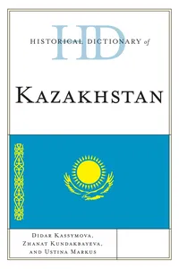 Historical Dictionary of Kazakhstan_cover
