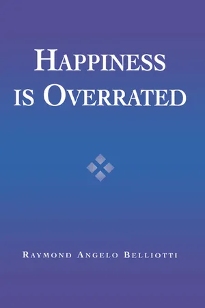 Happiness Is Overrated