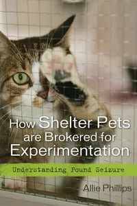 How Shelter Pets are Brokered for Experimentation_cover