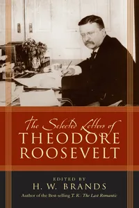 The Selected Letters of Theodore Roosevelt_cover