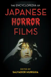 The Encyclopedia of Japanese Horror Films_cover