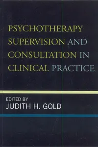 Psychotherapy Supervision and Consultation in Clinical Practice_cover