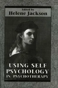Using Self Psychology in Psychotherapy_cover