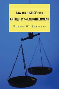 Law and Justice from Antiquity to Enlightenment_cover