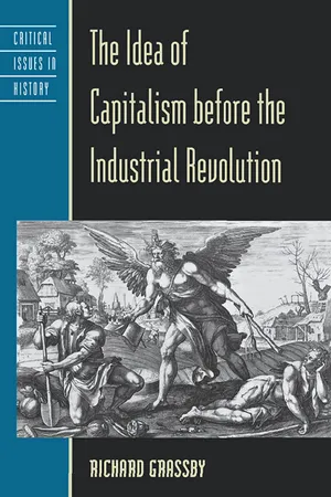The Idea of Capitalism before the Industrial Revolution