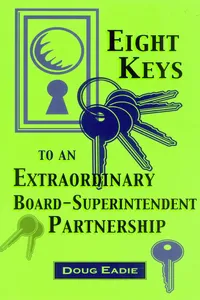 Eight Keys to an Extraordinary Board-Superintendent Partnership_cover