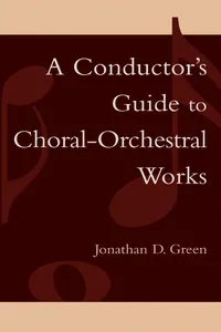 A Conductor's Guide to Choral-Orchestral Works_cover