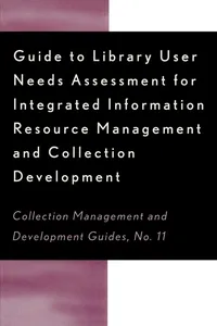 Guide to Library User Needs Assessment for Integrated Information Resource_cover