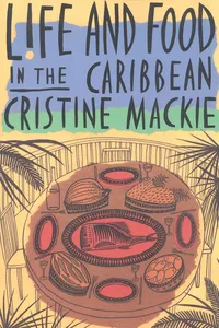Life and Food in the Caribbean_cover