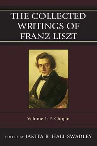 The Collected Writings of Franz Liszt: F. Chopin_cover