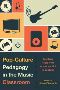 Pop-Culture Pedagogy in the Music Classroom_cover