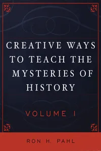 Creative Ways to Teach the Mysteries of History_cover
